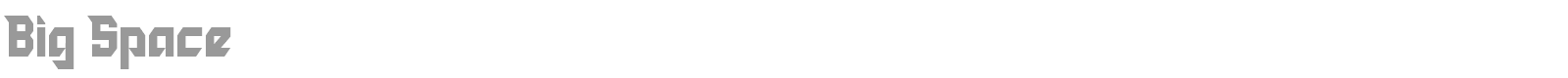 Big Space font preview